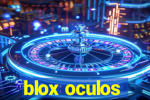 blox oculos